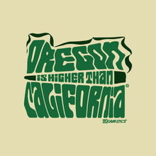 Load image into Gallery viewer, Oregon is Higher Than California Print by Grafletics
