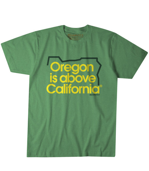 Oregon is Above California T-Shirt by Grafletics